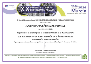 Dr. Josep Maria Fábregas, ponente en el XIX Congreso Nacional de Psiquiatría Privada sobre psiquiatría privada e innovación clínica.